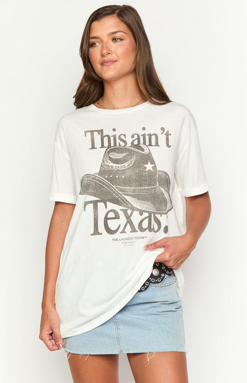 The Laundry Room This Ain't Texas White Oversized Tee